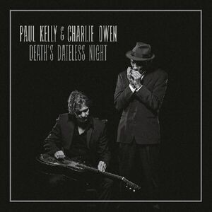 Paul Kelly - Deaths Dateless Night  CD